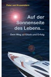 Auf der Sonnenseite des Lebens...