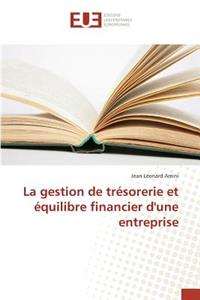 La Gestion de Trésorerie Et Équilibre Financier d'Une Entreprise