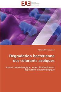 Dégradation Bactérienne Des Colorants Azoïques