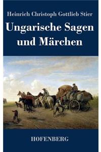 Ungarische Sagen und Märchen