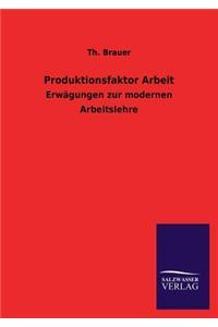 Produktionsfaktor Arbeit