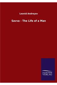 Savva - The Life of a Man