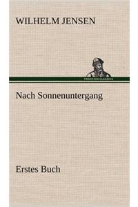 Nach Sonnenuntergang - Erstes Buch