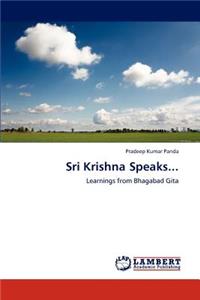 Sri Krishna Speaks...