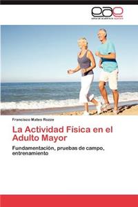 Actividad Fisica En El Adulto Mayor