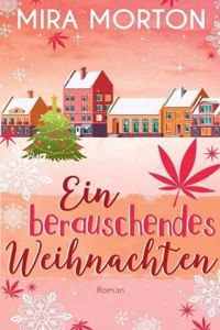 Ein berauschendes Weihnachten