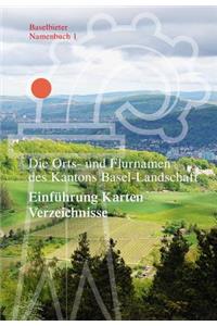 Die Orts- Und Flurnamen Des Kantons Basel-Landschaft