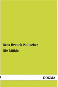 Die Muhle
