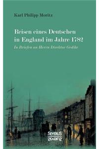 Reisen eines Deutschen in England im Jahre 1782