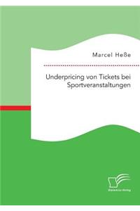 Underpricing von Tickets bei Sportveranstaltungen
