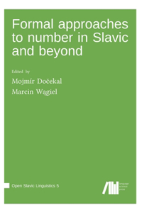 Formal approaches to number in Slavic and beyond