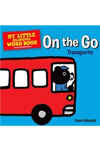 My Little Bilingual Word Book: On the Go