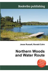 Northern Woods and Water Route