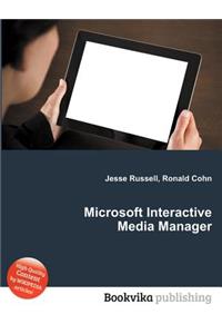 Microsoft Interactive Media Manager