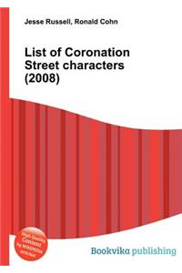 List of Coronation Street Characters (2008)