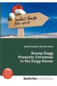 Snoop Dogg Presents Christmas in Tha Dogg House