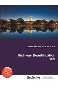 Highway Beautification ACT