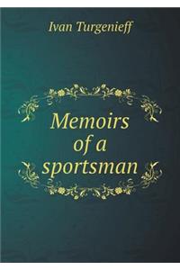 Memoirs of a Sportsman