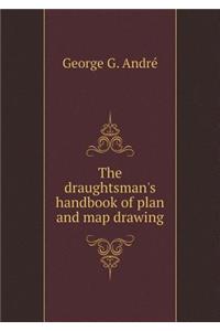 The Draughtsman's Handbook of Plan and Map Drawing