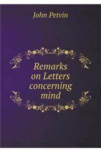 Remarks on Letters Concerning Mind