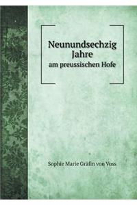 Neunundsechzig Jahre Am Preussischen Hofe