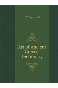 Art of Ancient Greece. Dictionary