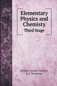 Elementary Physics and Chemisty