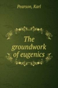 groundwork of eugenics