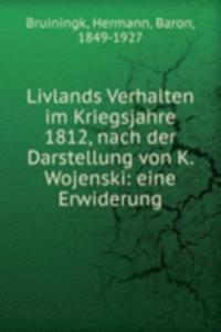 Livlands Verhalten im Kriegsjahre 1812