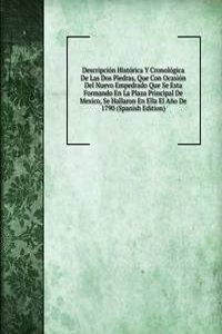 Descripcion Historica Y Cronologica De Las Dos Piedras, Que Con Ocasion Del Nuevo Empedrado Que Se Esta Formando En La Plaza Principal De Mexico, Se Hallaron En Ella El Ano De 1790 (Spanish Edition)