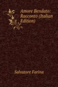 Amore Bendato: Racconto (Italian Edition)