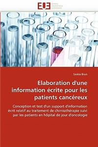 Elaboration d''une Information Écrite Pour Les Patients Cancéreux