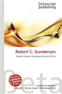 Robert C. Gunderson