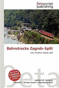 Bahnstrecke Zagreb-Split