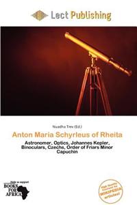 Anton Maria Schyrleus of Rheita