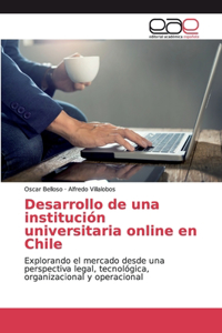 Desarrollo de una institución universitaria online en Chile