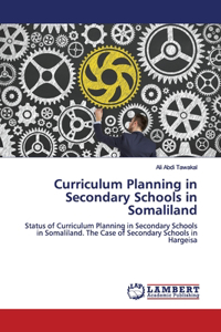 Curriculum Planning in Secondary Schools in Somaliland