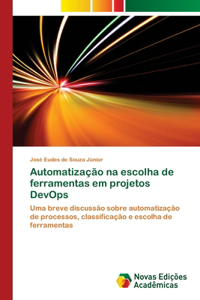 Automatização na escolha de ferramentas em projetos DevOps