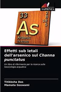 Effetti sub letali dell'arsenico sul Channa punctatus