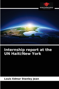 Internship report at the UN Haiti/New York