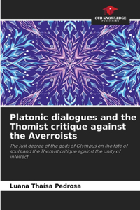 Platonic dialogues and the Thomist critique against the Averroists