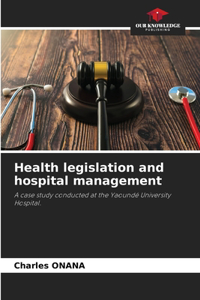 Health legislation and hospital management