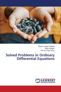 Solved Problems in Ordinary Differential Equations