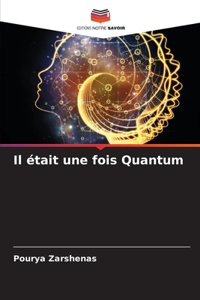 Il était une fois Quantum