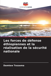 Les forces de défense éthiopiennes et la réalisation de la sécurité nationale