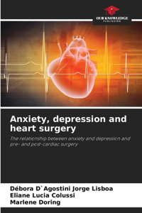 Anxiety, depression and heart surgery
