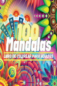 100 Mandalas Libro de Colorear para Adultos