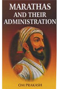 Marathas and Their Administration