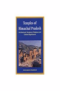 Temples Of Himachal Pradesh: Architectural, Sculptural And Religious Significance