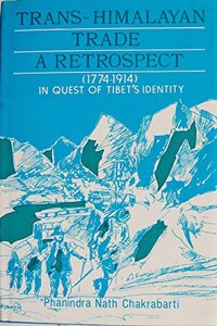 Trans Himalayan Trade: A Retrospect (1774-1914)